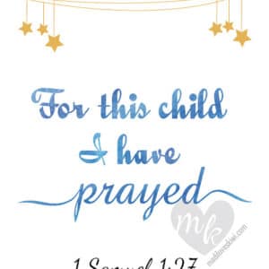For This Child I Have Prayed, 1 Samuel 1 27, Bible Verse Print, Christian Wall Art, Nursery Wall Art, Scripture Art, Christian Nursery Decor
