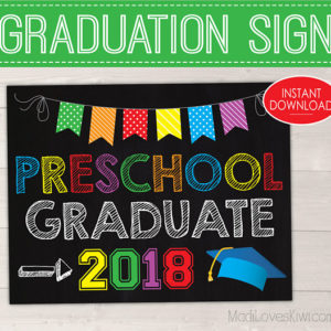 Last Day of School Sign Printable, Preschool Graduation Sign, Chalkboard for 2018 Graduate, Digital Preschool Photo Prop, End of School Year