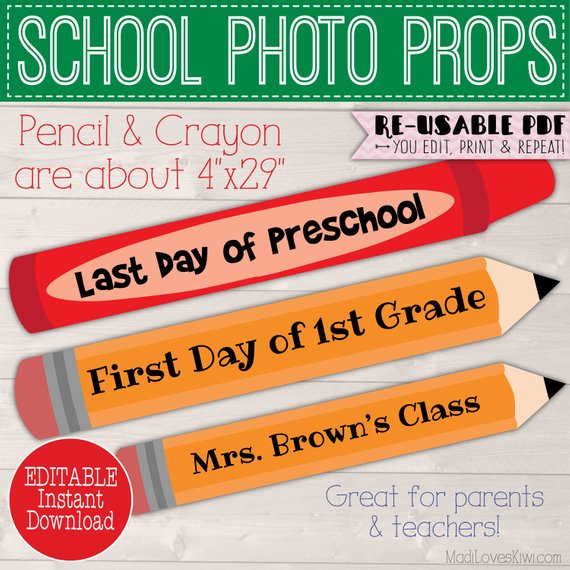Pencil First Day of School Photo Prop Printable, Crayon 1st Day Sign Reusable, Last Day Editable Booth Digital For Teacher End Year Back to